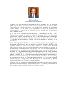 Guillermo Ortiz Gobernador, Banco de México Guillermo Ortiz fue
