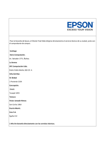 Para la Garantía de Epson, el Cliente Final Debe dirigirse