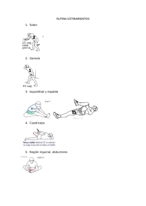 RUTINA ESTIRAMIENTOS 1- Soleo 2- Gemelo 3