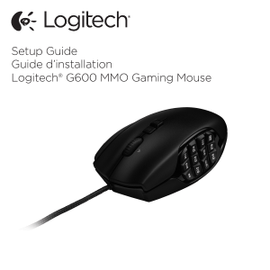 Setup Guide Guide d`installation Logitech® G600 MMO Gaming