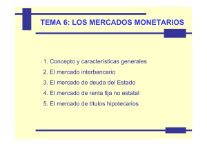 TEMA 6: LOS MERCADOS MONETARIOS