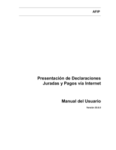 Presentación de Declaraciones Juradas y Pagos vía Internet
