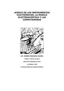 acerca de los instrumentos electronicos, la musica electroacustica