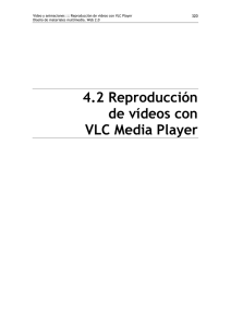 4.2 Reproducción de vídeos con VLC Media Player