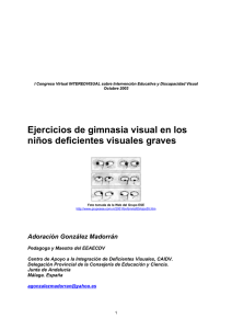 Ejercicios de gimnasia visual en los niños deficientes visuales graves