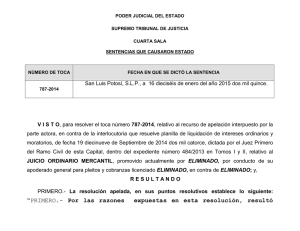 “PRIMERO.- Por las razones expuestas en esta resolución, resultó