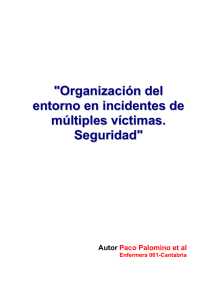 Organización del entorno en incidentes de múltiples víctimas