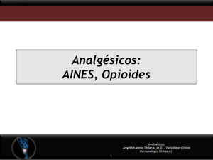 Analgésicos: AINES, Opioides y no opioides