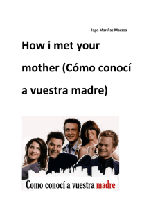 How i met your mother (Cómo conocí a vuestra madre)
