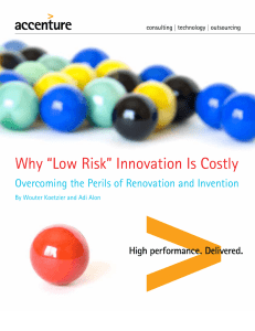 Why “Low Risk” Innovation Is Costly