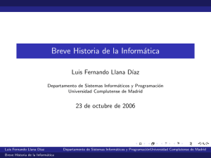 Breve Historia de la Informática - Universidad Complutense de Madrid