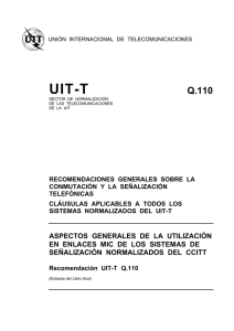 UIT-T Rec. Q.110 (11/88) Aspectos generales de la utilización en