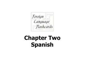 Spanish Chapter 2 - Foreign Language Flashcards