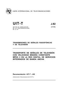 UIT-T Rec. J.82 (07/96) Transporte de señales de televisión
