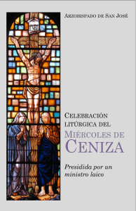 Liturgia CENIZA por Laicos - Arquidiócesis de San José