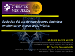Evolución del uso de espaciadores dinámicos en Monterrey, Nuevo