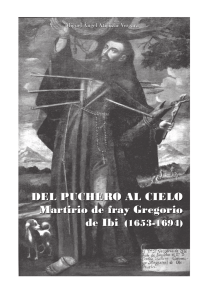 DEL PUCHERO AL CIELO Martirio de fray Gregorio