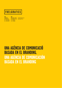 una ag&egrave;ncia de comunicaci&oacute; basada en el branding. una