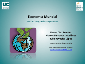 Economía Mundial. Tema 10. Integración y regionalismo