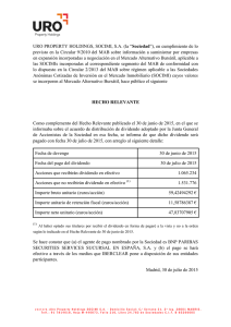 29/07/2015 URO PROPERTY HOLDINGS SOCIMI, S.A. Hecho