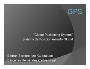 "Global Positioning System" Sistema de Posicionamiento Global