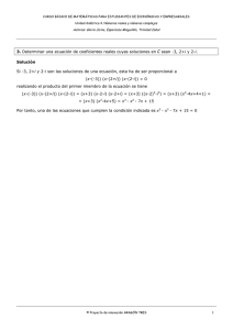 3. Determinar una ecuación de coeficientes reales cuyas soluciones