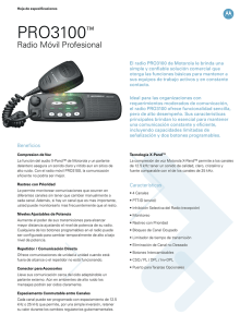 El radio móvil PRO3100 de Motorola le brinda una simple y