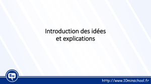 Introduction des idées et explications