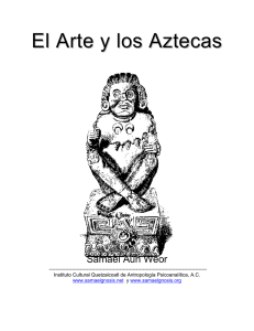 El Arte y los Aztecas - Gnosis - Instituto Cultural Quetzalcóatl