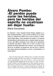 Álvaro Pombo : "El perdón puede curar heridas pero las heridas del