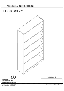 Page 1 ASSEMBLY INSTRUCTIONS BOOKCASE72" `s @ Lot Code