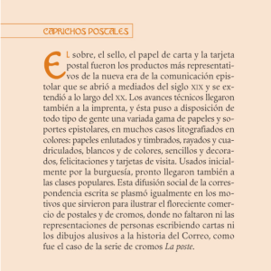 L sobre, el sello, el papel de carta y la tarjeta postal fueron los