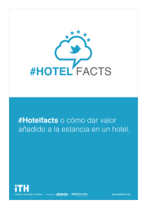 #Hotelfacts o cómo dar valor añadido a la estancia en un hotel.