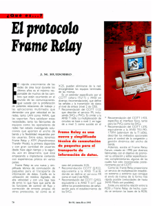 Page 1 E. C. La e es . . . . El protocolo Frame Relay J. M. HUIDO