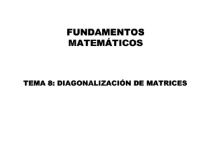 Diagonalización de Matrices