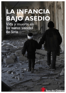 la infancia bajo asedio - Save the Children`s Resource Centre