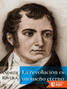 La revolucion es un sueno etern - Andres Rivera