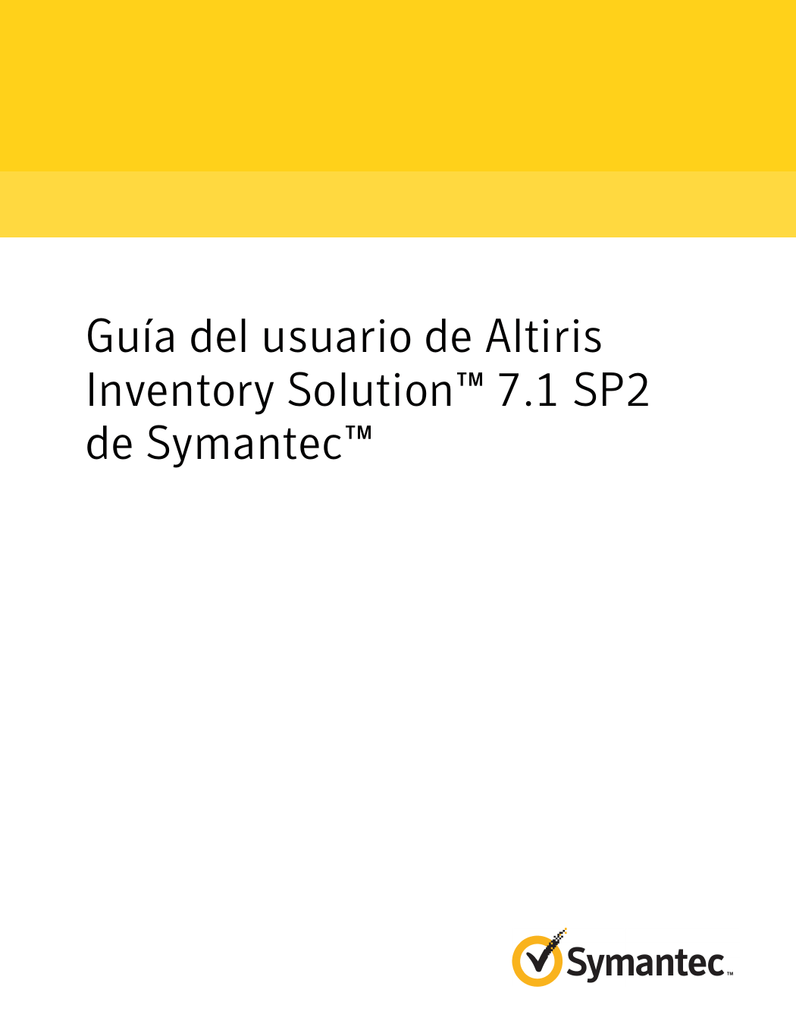 Guía del usuario de Altiris Inventory Solution™ 7.1 SP2 de Symantec