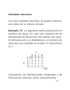 Variables discretas Con dos variables discretas, se puede construir
