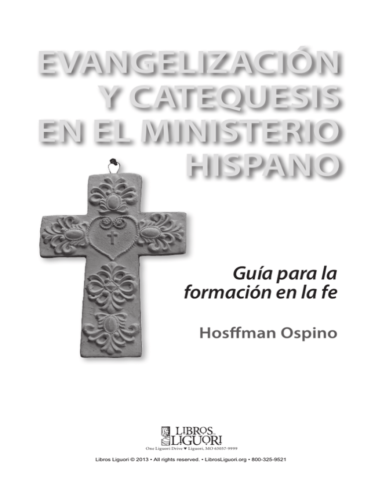 EVANGELIZACIÓN Y CATEQUESIS EN EL MINISTERIO HISPANO EVANGELIZACIÓN Y CATEQUESIS EN EL MINISTERIO HISPANO