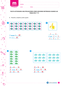 multiplicaciones como adiciones reiteradas usando las tablas del 7 y 9