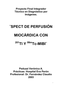 ¨SPECT DE PERFUSIÓN MIOCÁRDICA CON Tl Y Tc