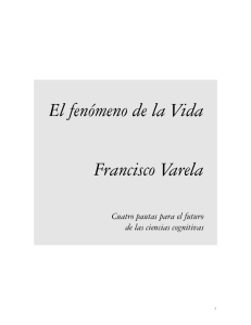 El fenómeno de la Vida Francisco Varela