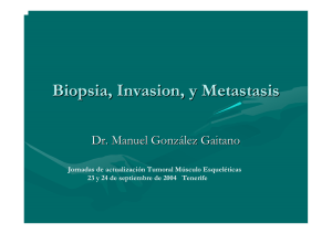 Biopsia, invasion y metastasis