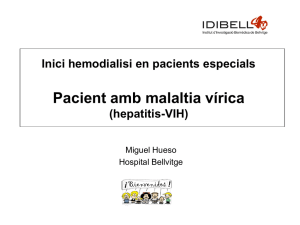 Inici hemodialisi en pacients especials: Pacient amb malaltia virica