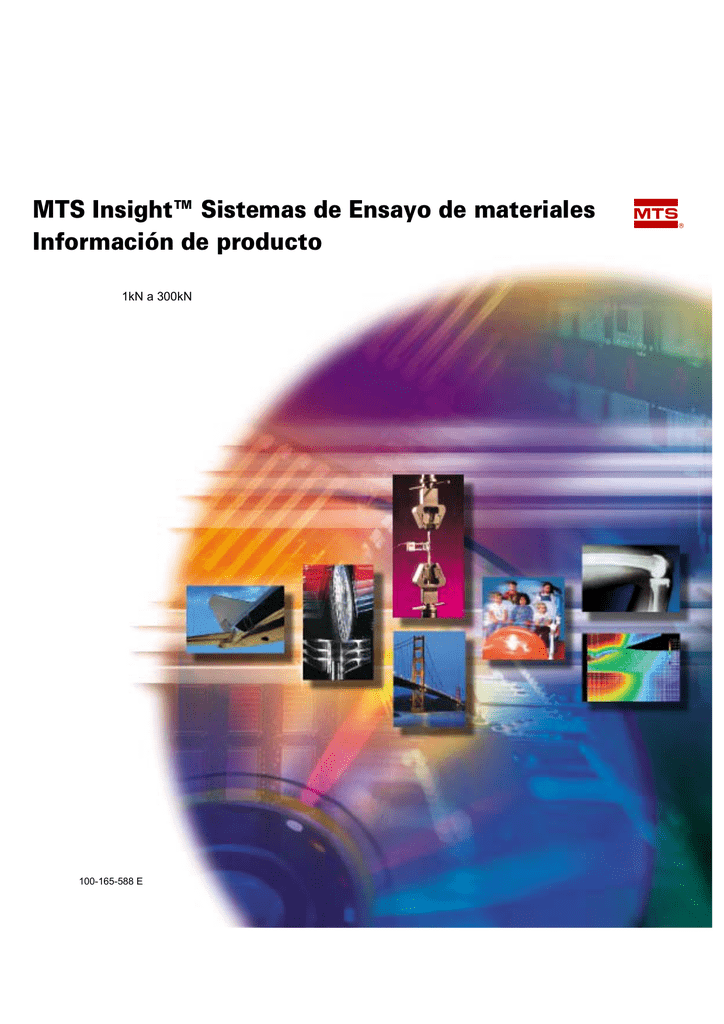 MTS Insight™ Sistemas de Ensayo de materiales Información de