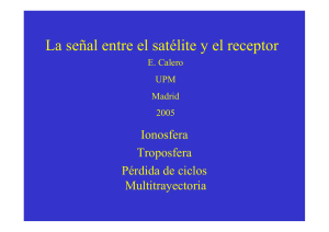 La señal entre el satélite y el receptor