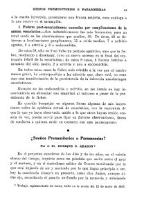 misma escarlatína.—Sou indudablemente las más frecuentes, pues en