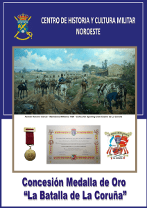 Concesión Medalla de Oro “La Batalla de La Coruña” Concesión