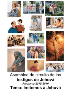 Asamblea de circuito de los testigos de Jehová Tema: Imitemos a